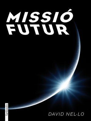 cover image of Missió futur